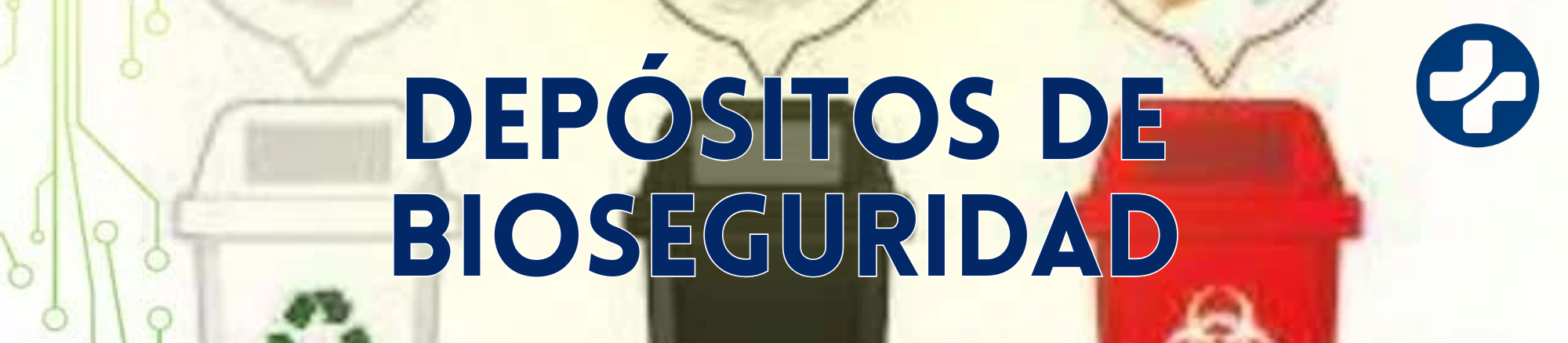 Depositos de Bioseguridad